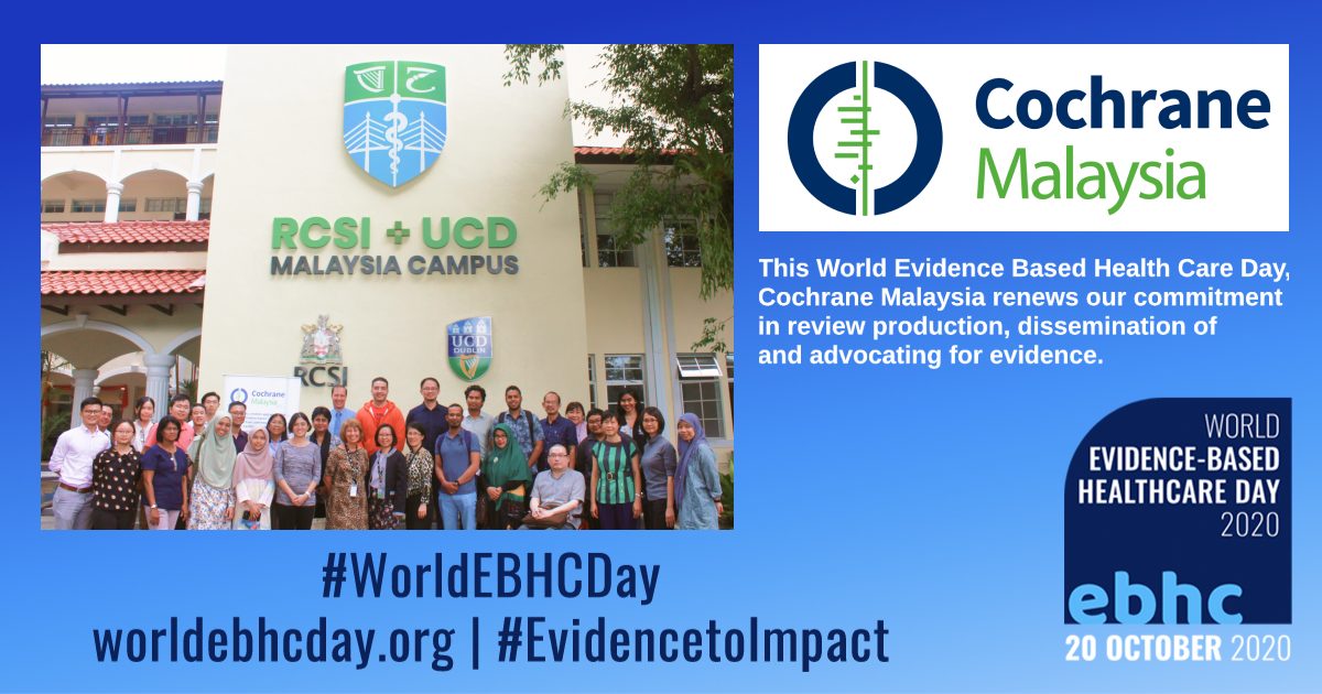 RUMC and Cochrane Malaysia celebrates World Evidence-Based Healthcare Day @ 20th October 2020 blog image