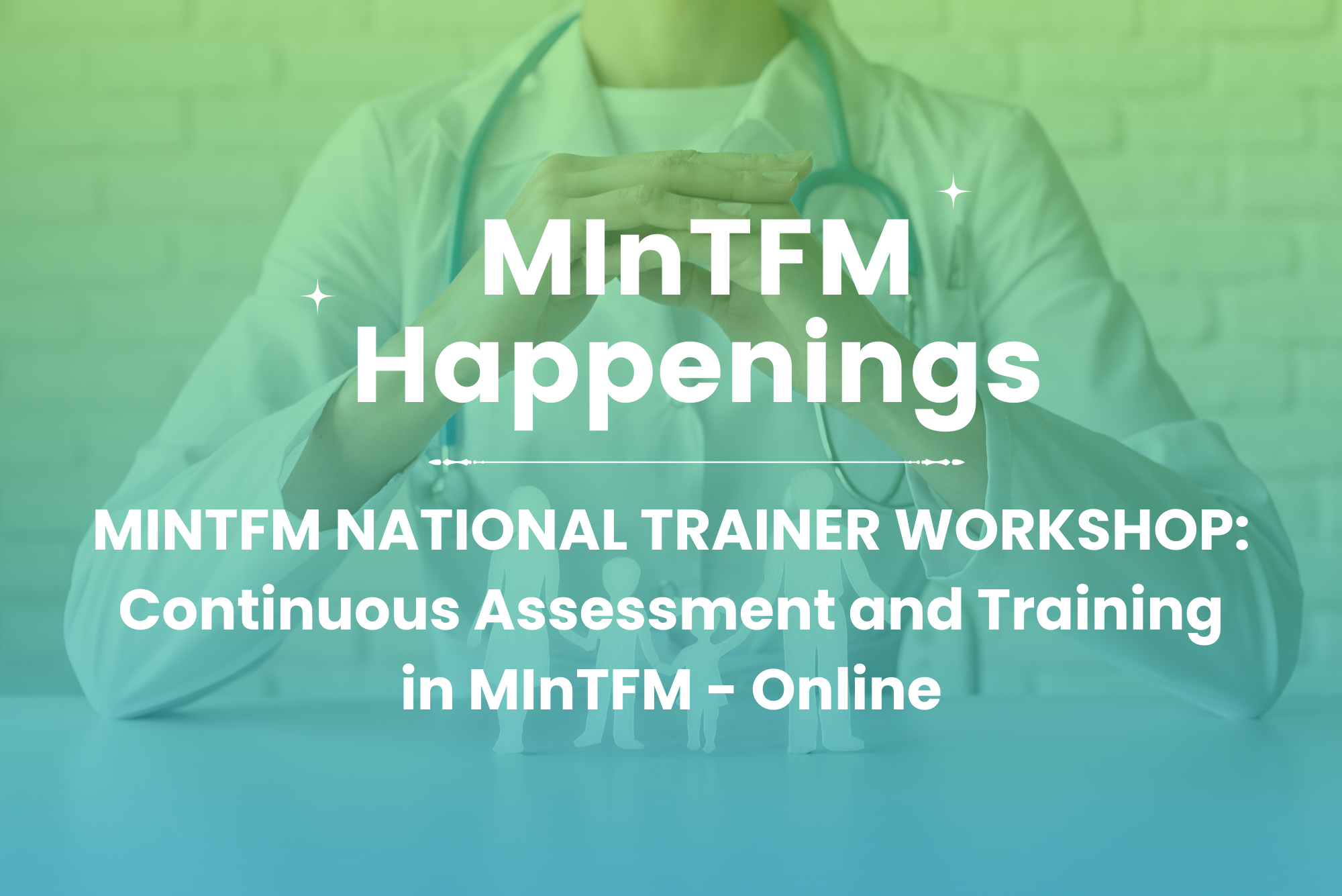 MINTFM NATIONAL TRAINER WORKSHOP: Continuous Assessment and Training in MInTFM – Online blog image